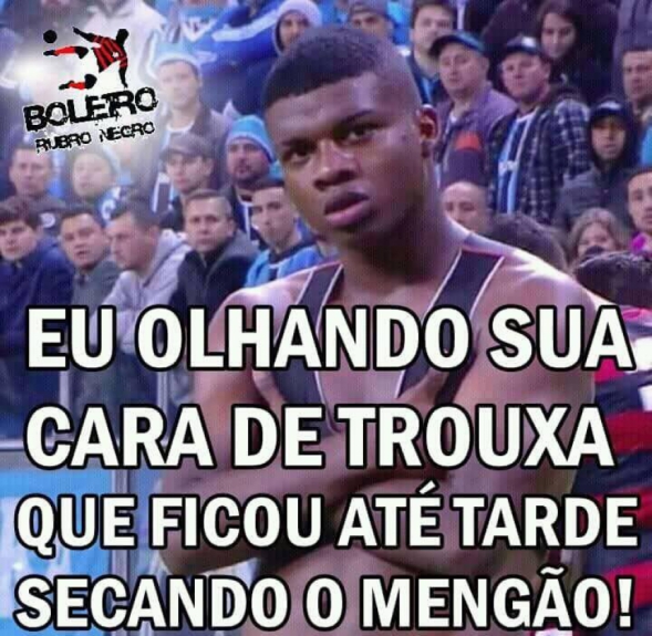 Os melhores memes da vit&oacute;ria do Flamengo diante do Gr&ecirc;mio