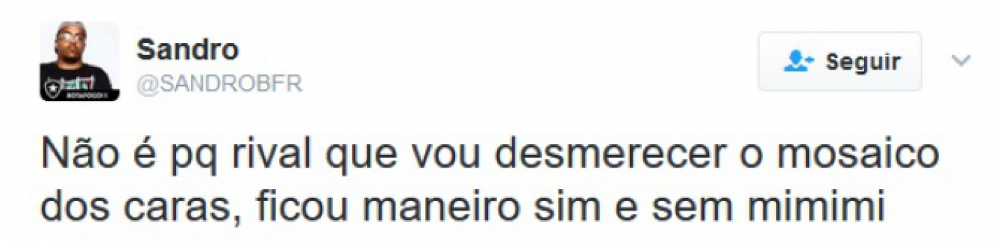 Rubro-negros e rivais comentaram sobre o mosaico