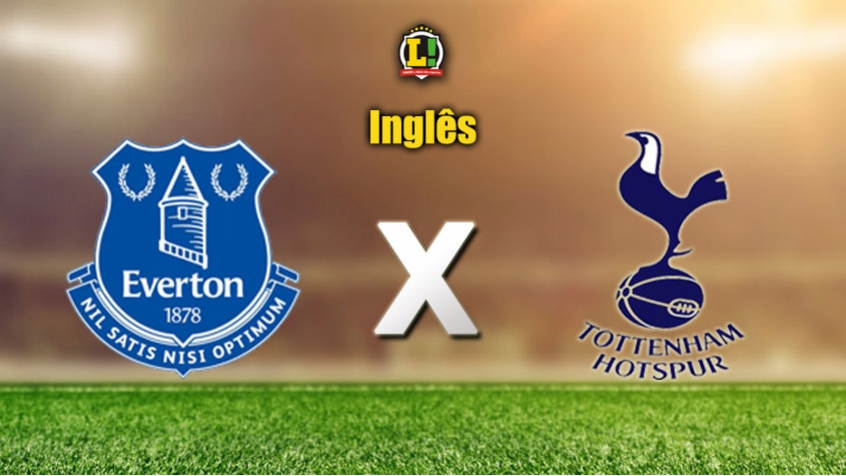 ApresentaÃ§Ã£o INGLÃŠS: Everton x Tottenham