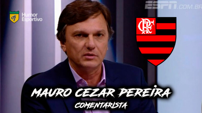 Mauro Cezar Pereira é torcedor do Flamengo.