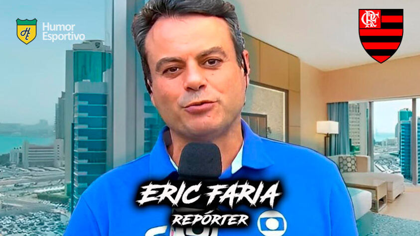 Eric Faria é torcedor do Flamengo.