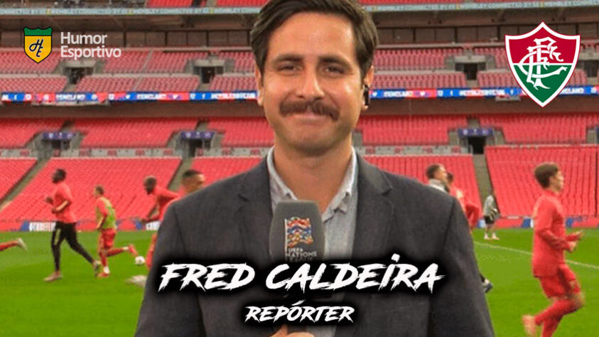 Fred Caldeira é torcedor do Fluminense.