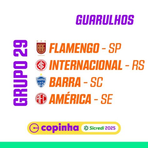 Em Guarulhos, o grupo 29 é Flamengo-SP, Internacional, Barra-SC e América-SE