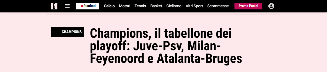 Gazzeta dello Sport (Itália): "Champions, os confrontos dos playoffs: Juve x PSV, Milan x Feyenoord, Atalanta x Club Brugge"